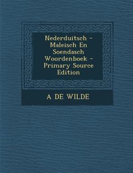 Paperback Nederduitsch - Maleisch En Soendasch Woordenboek [Dutch] Book