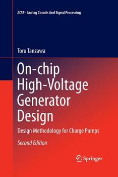 Paperback On-Chip High-Voltage Generator Design: Design Methodology for Charge Pumps Book
