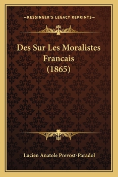 Paperback Des Sur Les Moralistes Francais (1865) [French] Book