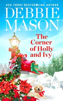 The Corner of Holly and Ivy - Book #7 of the Harmony Harbor