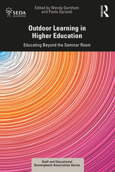 Paperback Outdoor Learning in Higher Education: Educating Beyond the Seminar Room Book