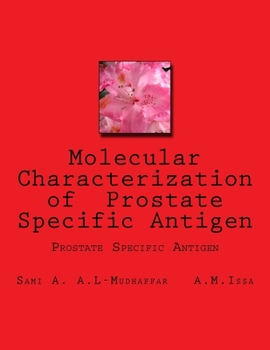 Paperback Molecular Characterization of Prostate Specific Antigen: Prostate Specific Antigen Book