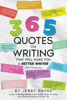 Paperback 365 Quotes on Writing That Will Make You a Better Writer Book