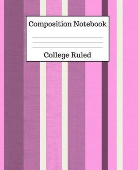 Paperback Composition Notebook College Ruled: 100 Pages - 7.5 x 9.25 Inches - Paperback - Lilac & Pink Stripes Design Book