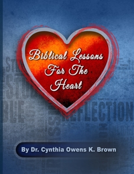Paperback Biblical Lessons For The Heart Book