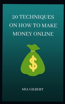 Paperback 20 Techniques on How to Make Money Online Book