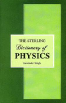 Paperback The Sterling Dictionary of Physics Book