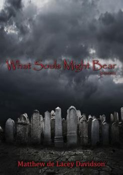Paperback What Souls Might Bear - poems Book