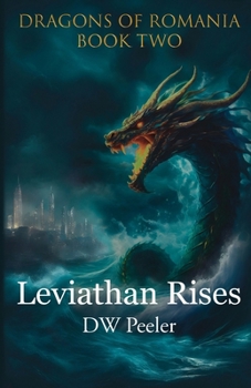 Paperback Leviathan Rises: Dragons of Romania - Book 2 Book