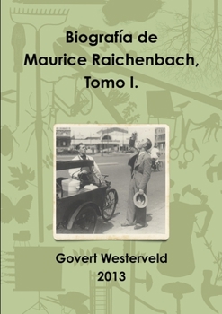 Paperback Biografía de Maurice Raichenbach, Tomo I. [Spanish] Book