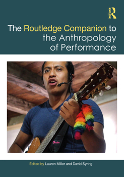 Hardcover The Routledge Companion to the Anthropology of Performance Book