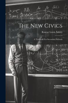 Paperback The New Civics: A Textbook For Secondary Schools Book