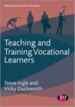 Hardcover Teaching and Training Vocational Learners Book