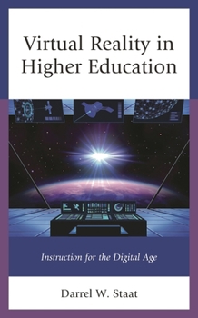 Paperback Virtual Reality in Higher Education: Instruction for the Digital Age Book