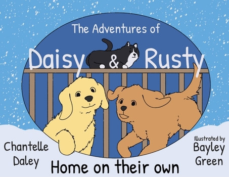 Paperback The Adventures of Daisy & Rusty Home on their own Book
