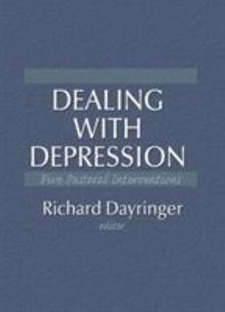 Paperback Dealing with Depression: Five Pastoral Interventions Book