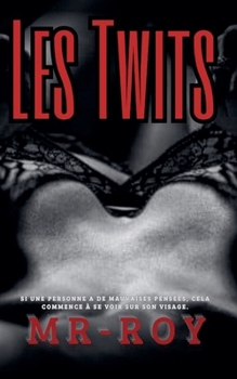 Les twits (French Edition)