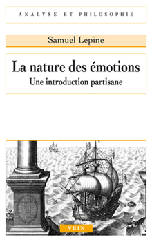 Paperback La Nature Des Emotions: Une Introduction Partisane [French] Book