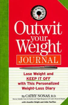 Paperback Outwit Your Weight Journal: Lose Weight and Keep It Off with This Personalized Weight-Loss Diary Book