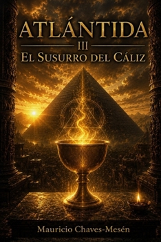 Paperback Atlántida: El Susurro del Cáliz [Spanish] Book