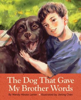 Hardcover The Dog That Gave My Brother Words Book