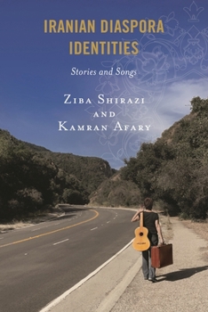 Paperback Iranian Diaspora Identities: Stories and Songs Book