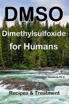 DMSO Dimethylsulfoxide for Humans: Recipes & Treatment