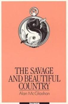 The Savage and Beautiful Country: The Secret Life of the Mind