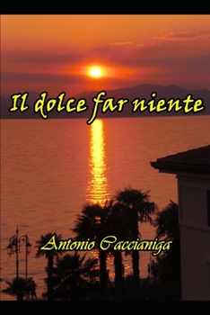 Paperback Il dolce far niente [Italian] Book