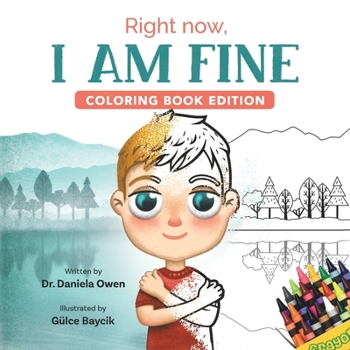Paperback Right Now, I Am Fine: Coloring Book Edition Book