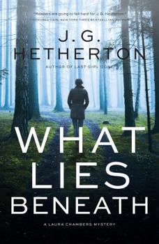 What Lies Beneath - Book #2 of the Laura Chambers Mystery