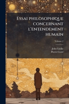 Essai philosophique concernant l'entendement humain (French Edition)