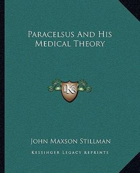 Paperback Paracelsus And His Medical Theory Book