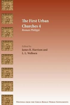 Paperback The First Urban Churches 4: Roman Philippi Book