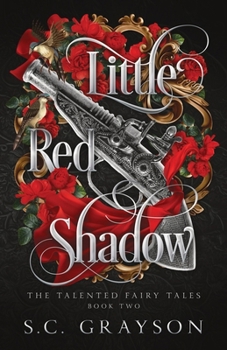 Little Red Shadow: A Talented Fairy Tale (The Talented Fairy Tales)