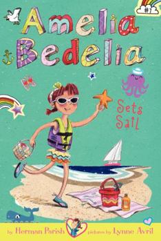 Hardcover Amelia Bedelia Chapter Book #7: Amelia Bedelia Sets Sail Book