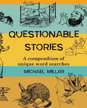 Paperback Questionable Stories: A compendium of unique word searches Book