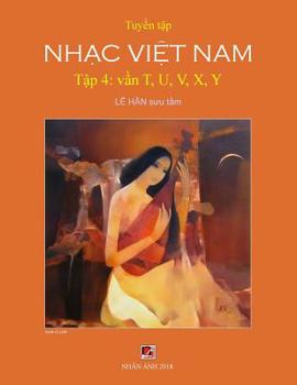 Paperback Tuyen Tap Nhac Viet Nam - Tap 4 [Vietnamese] Book