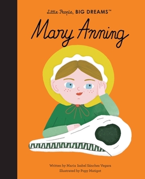 Mary Anning - Book  of the Little People, Big Dreams