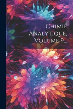 Paperback Chimie Analytique, Volume 9... [French] Book