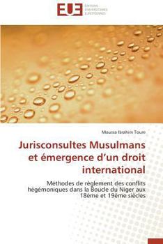 Paperback Jurisconsultes Musulmans Et Émergence D Un Droit International [French] Book
