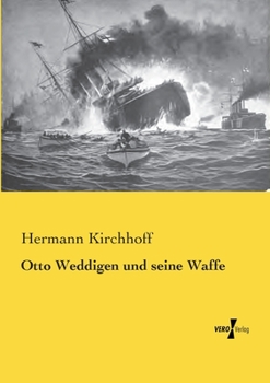 Paperback Otto Weddigen und seine Waffe [German] Book