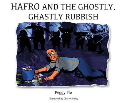 Hardcover Hafro and the Ghostly, Ghastly Rubbish Book