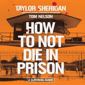 Audio CD How to Not Die in Prison: A Survival Guide Book
