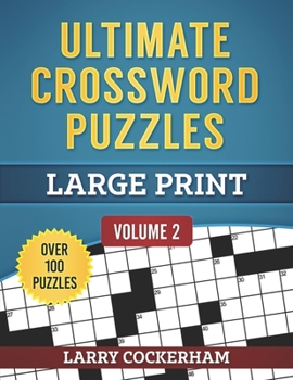 Paperback Ultimate Crossword Puzzles: Large Print: Volume 2 [Large Print] Book