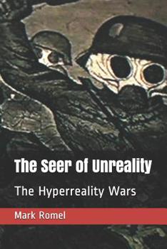 Paperback The Seer of Unreality: The Hyperreality Wars Book