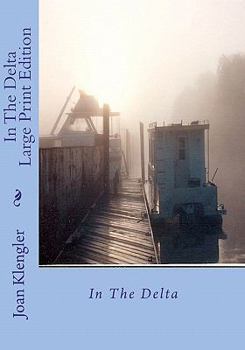 Paperback In The Delta Large Print Edition [Large Print] Book