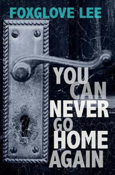 Paperback You Can Never Go Home Again: Paranormal LGBTQ Young Adult Fiction Book