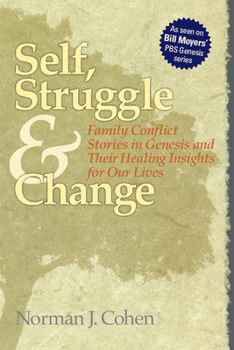 Hardcover Self Struggle & Change: Family Conflict Stories in Genesis and Their Healing Insights for Our Lives Book