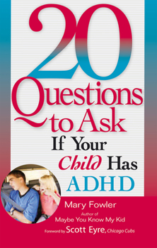 Paperback 20 Questions to Ask If Your Child Has ADHD Book